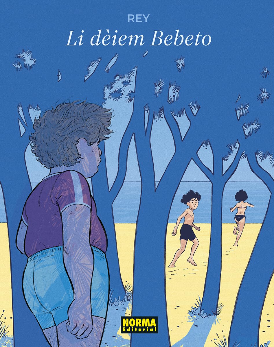 LI DEIEM BEBETO (NORMA EDITORIAL, S.A.)
LI DEIEM BEBETO (NORMA EDITORIAL, S.A.)