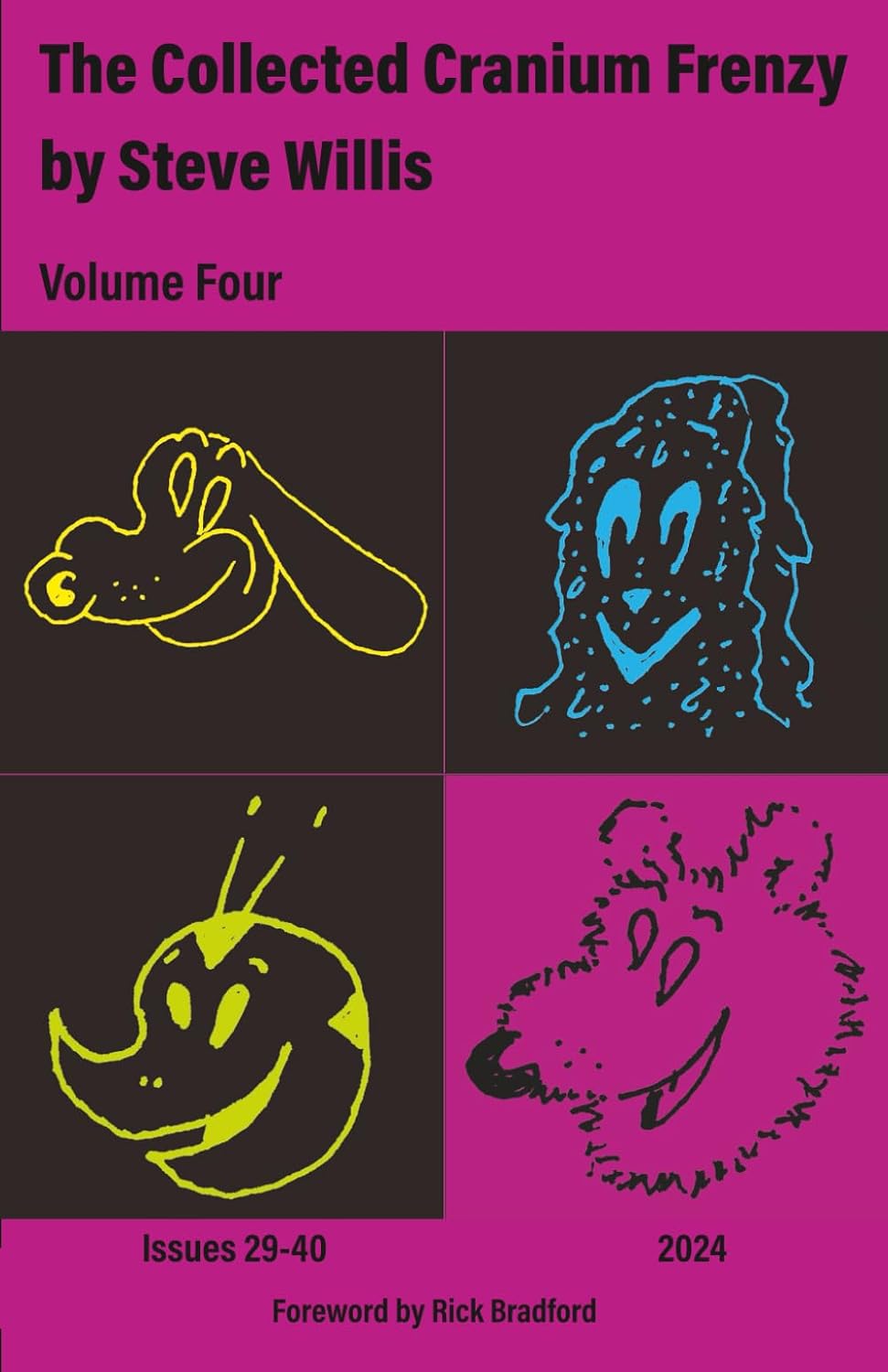 The Collected Cranium Frenzy Vol. 4: Issues 29-40 (2024) (Independently published)
The Collected Cranium Frenzy Vol. 4: Issues 29-40 (2024) (Independently published)