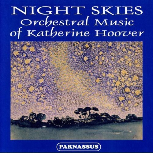 CD диск Hoover / Slovak Rso, Suben: Night Skies: Orch Music of Katherine Hoover
CD диск Hoover / Slovak Rso, Suben: Night Skies: Orch Music of Katherine Hoover