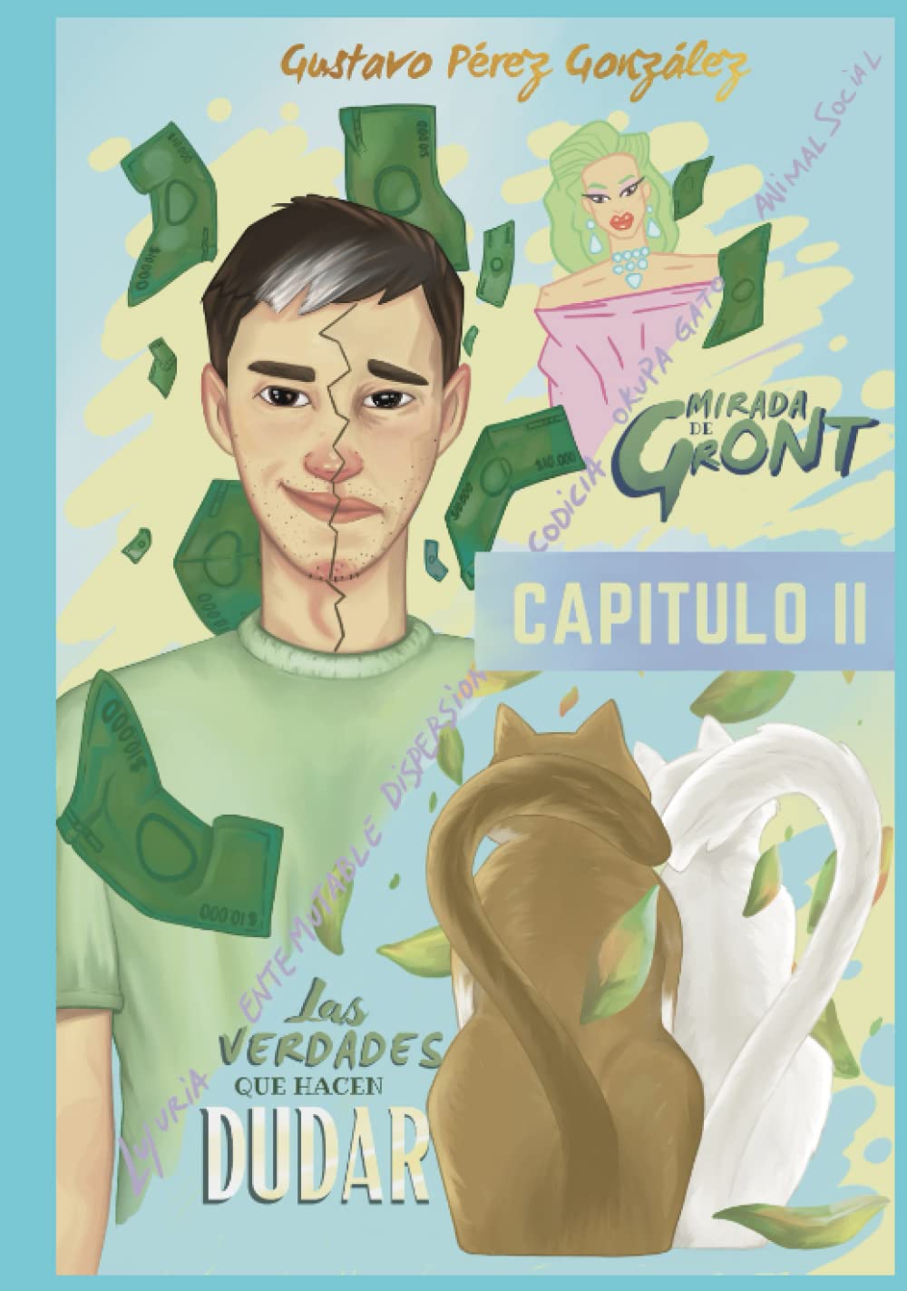 Mirada de Gront: Capitulo 2: Las verdades que hacen dudar (Spanish Edition) (Independently published)
Mirada de Gront: Capitulo 2: Las verdades que hacen dudar (Spanish Edition) (Independently published)
