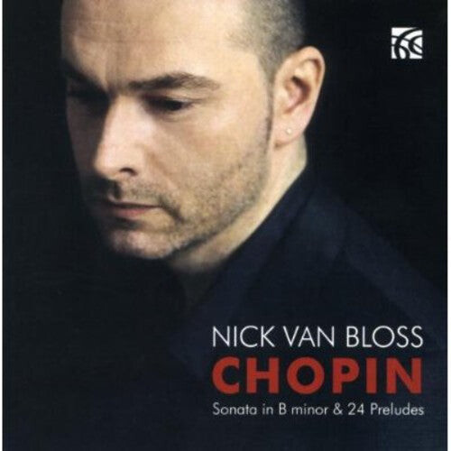 CD диск Chopin / Van Bloss: Sonata in B minor / 24 Preludes
CD диск Chopin / Van Bloss: Sonata in B minor / 24 Preludes