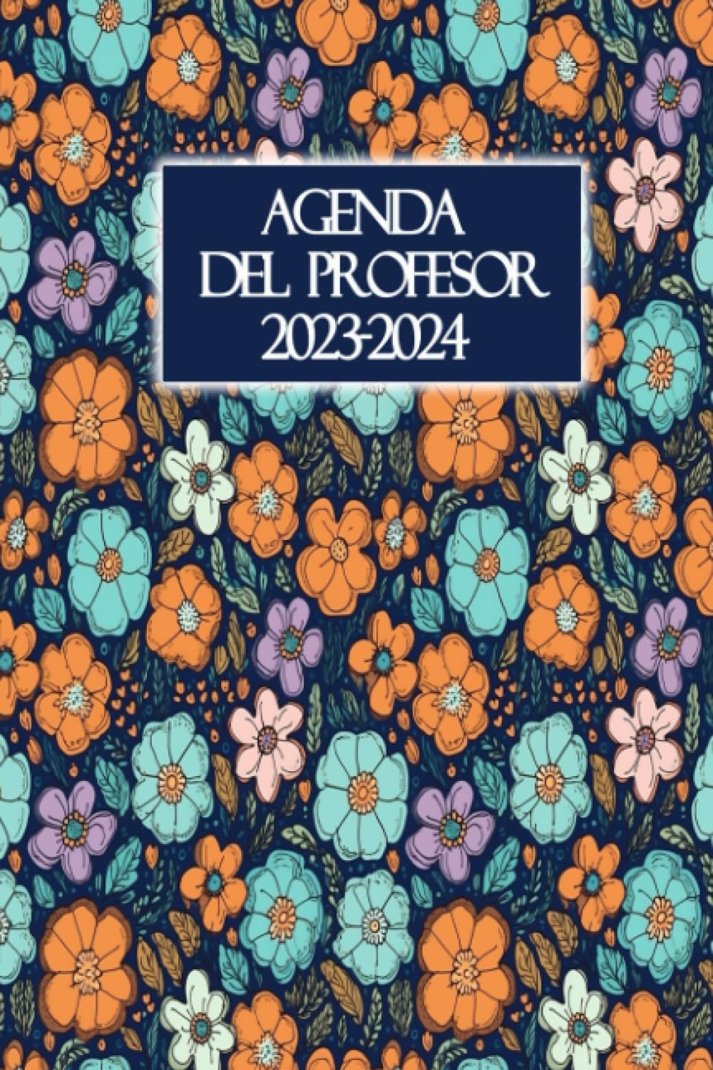 Agenda Del Profesor 2023-2024: Organizador Planificador Semanal | Regalo Personalizado de fin de año para agradecer a maestras y profesores | Cuaderno del profesor 2023/2024 (Spanish Edition) (Independently published)
Agenda Del Profesor 2023-2024: Organizador Planificador Semanal | Regalo Personalizado de fin de año para agradecer a maestras y profesores | Cuaderno del profesor 2023/2024 (Spanish Edition) (Independently published)