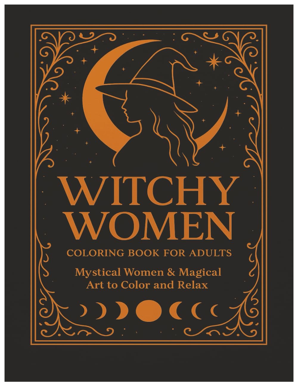 Witchy Women: 32 Enchanting Illustrations of Mystical Witches, Moon Rituals, and Gothic Beauty for Relaxation and Creativity (Independently published)
Witchy Women: 32 Enchanting Illustrations of Mystical Witches, Moon Rituals, and Gothic Beauty for Relaxation and Creativity (Independently published)