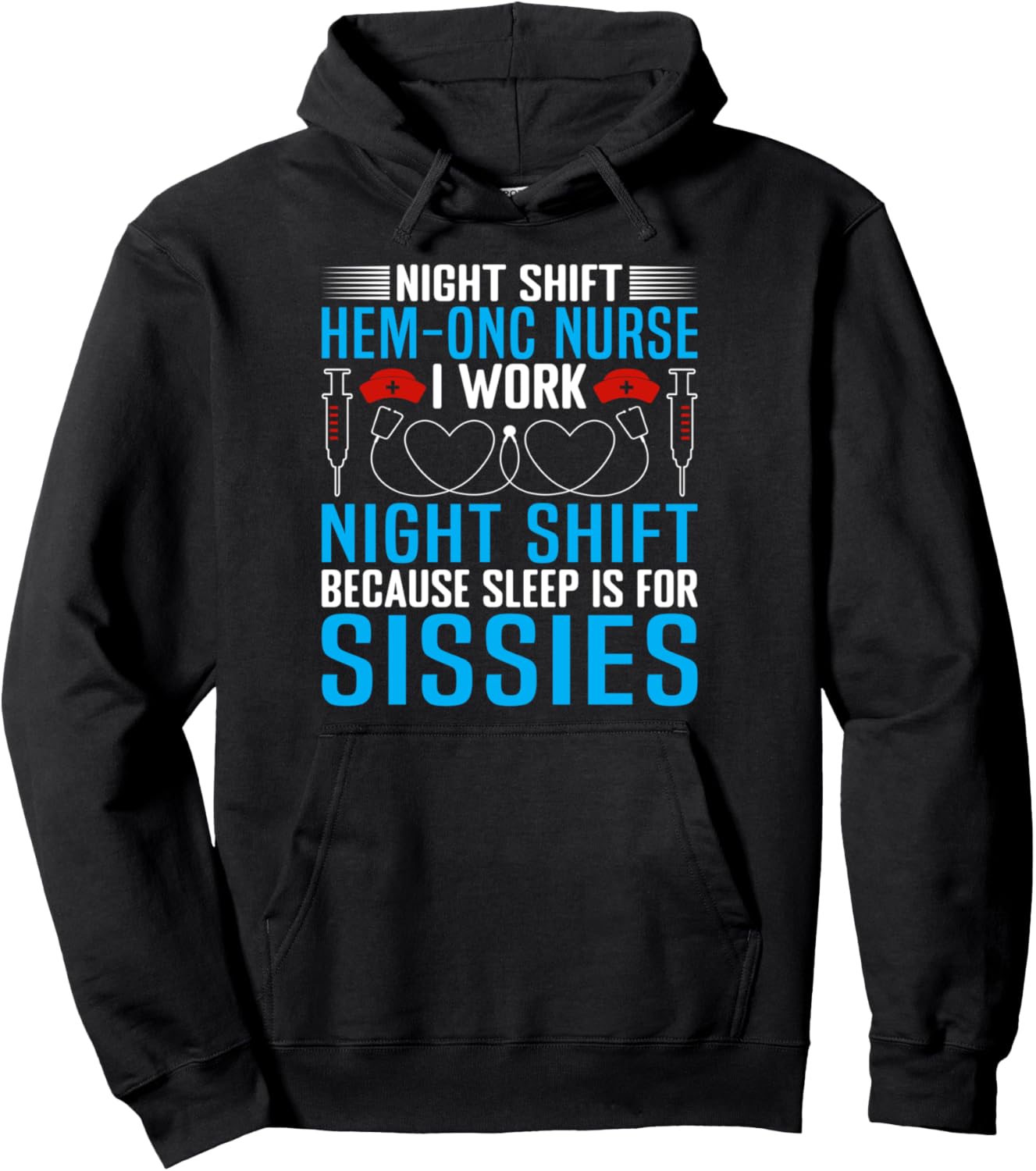 Худи для медсестры ночной смены, гематолога Hem/Onc Nurse Essentials And Nursing Squad Uniforms, черный
Худи для медсестры ночной смены, гематолога Hem/Onc Nurse Essentials And Nursing Squad Uniforms, черный