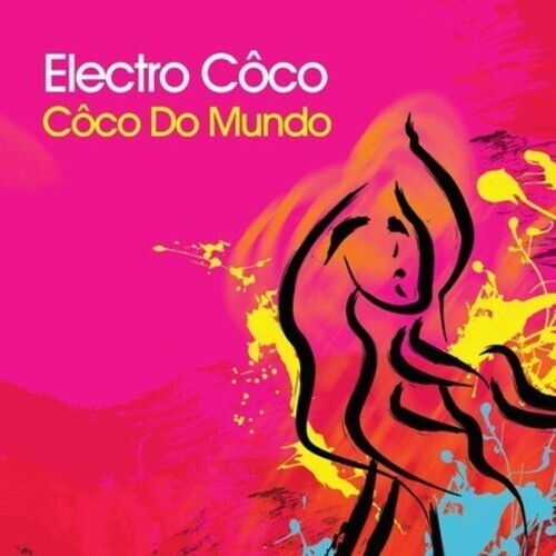 CD диск Electro Coco: Coco Do Mundo
CD диск Electro Coco: Coco Do Mundo