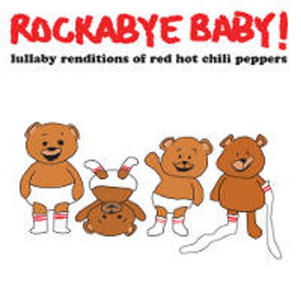Диск CD Rockabye Baby! Lullaby Renditions Of Red Hot Chili Peppers - Rockabye Baby!
Диск CD Rockabye Baby! Lullaby Renditions Of Red Hot Chili Peppers - Rockabye Baby!