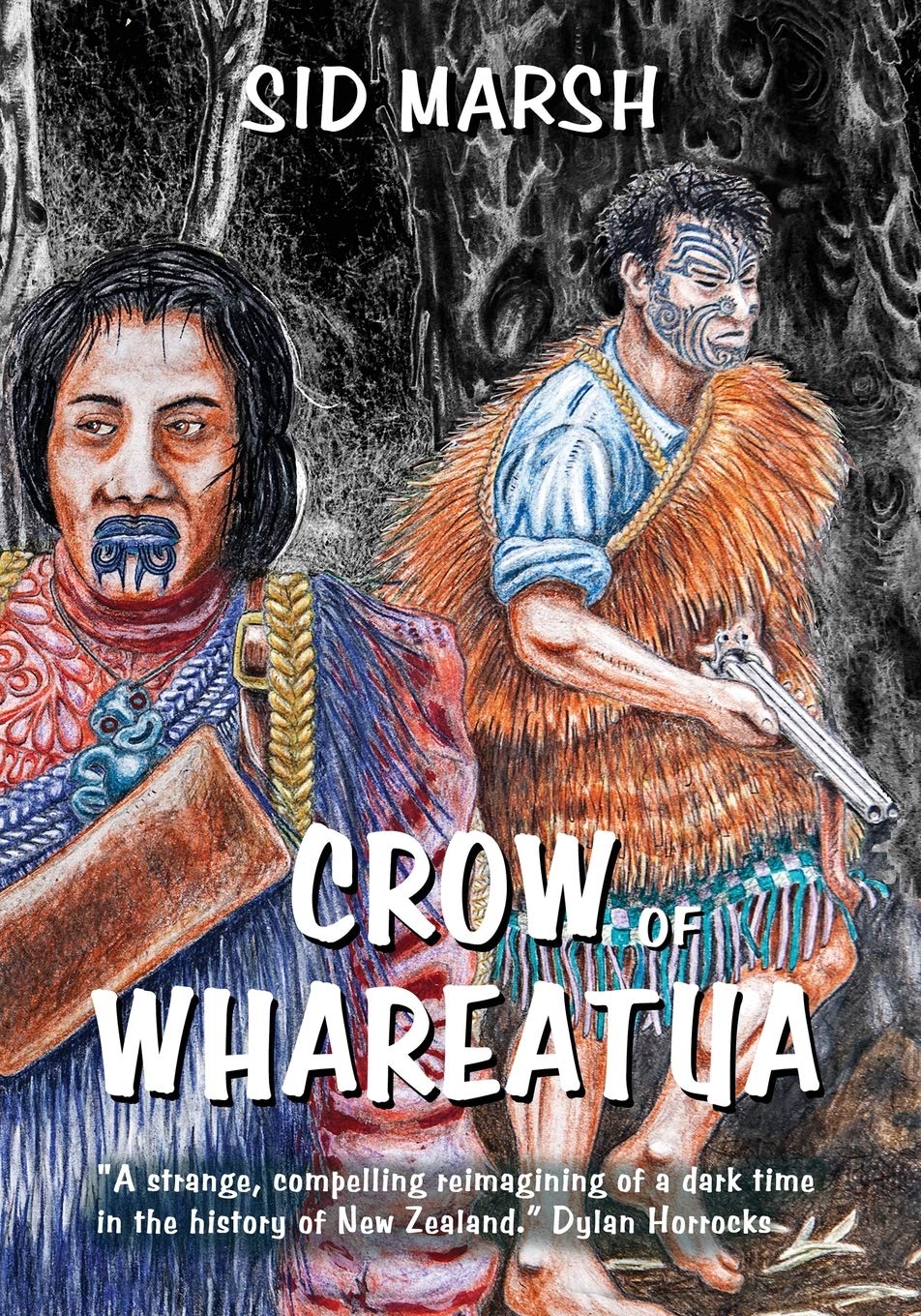 Crow of Whareatua: A New Zealand War Story (Lasavia Publishing)
Crow of Whareatua: A New Zealand War Story (Lasavia Publishing)