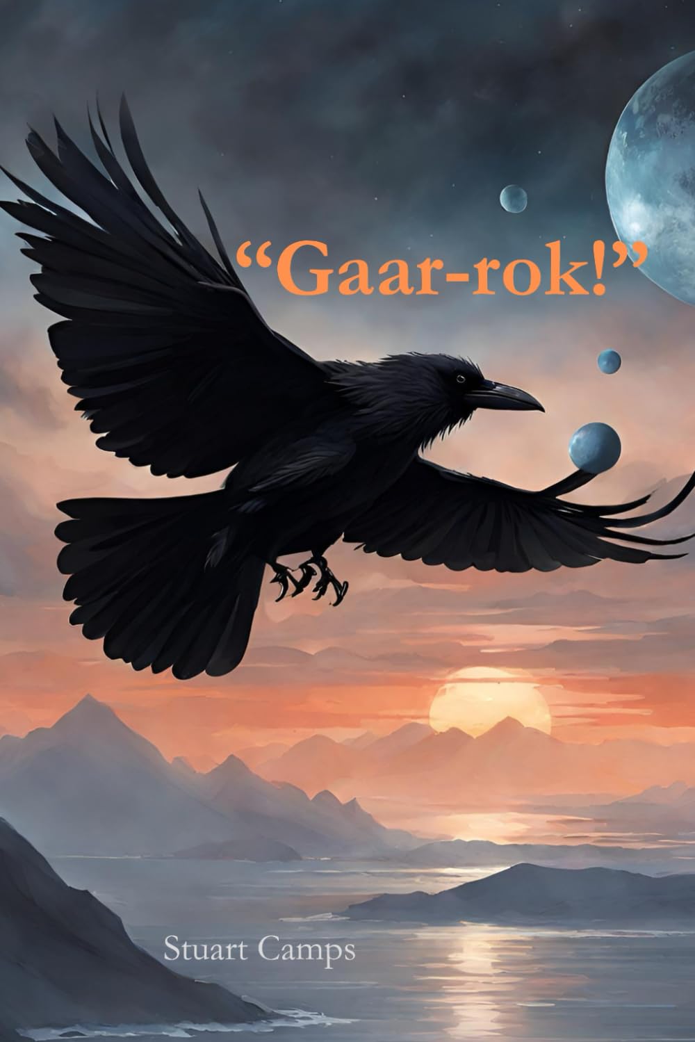 "Gaar-rok!" (Independently published)
"Gaar-rok!" (Independently published)