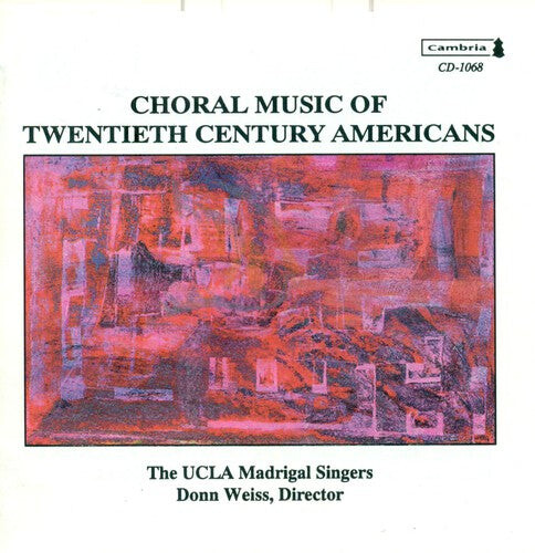 CD диск Weiss / Ucla Madrigal Chorus: 20th Century American Music
CD диск Weiss / Ucla Madrigal Chorus: 20th Century American Music
