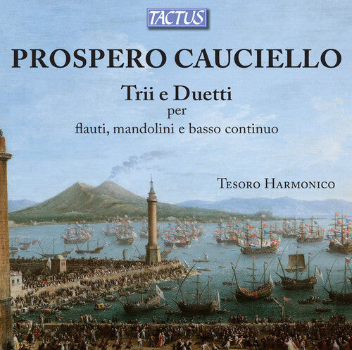 CD диск Cauciello / Ensemble Tesoro Harmonico: Trios & Duets for Flutes & Mandolins
CD диск Cauciello / Ensemble Tesoro Harmonico: Trios & Duets for Flutes & Mandolins