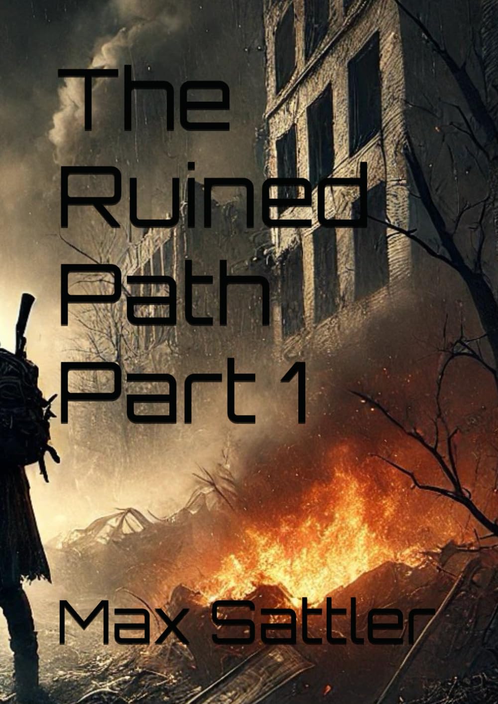 The Ruined Path Part 1 (Independently published)
The Ruined Path Part 1 (Independently published)
