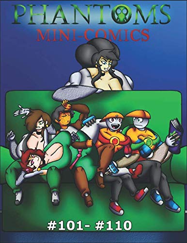 PHANTOMS Mini-Comics: #101 - #110 (Independently published)
PHANTOMS Mini-Comics: #101 - #110 (Independently published)
