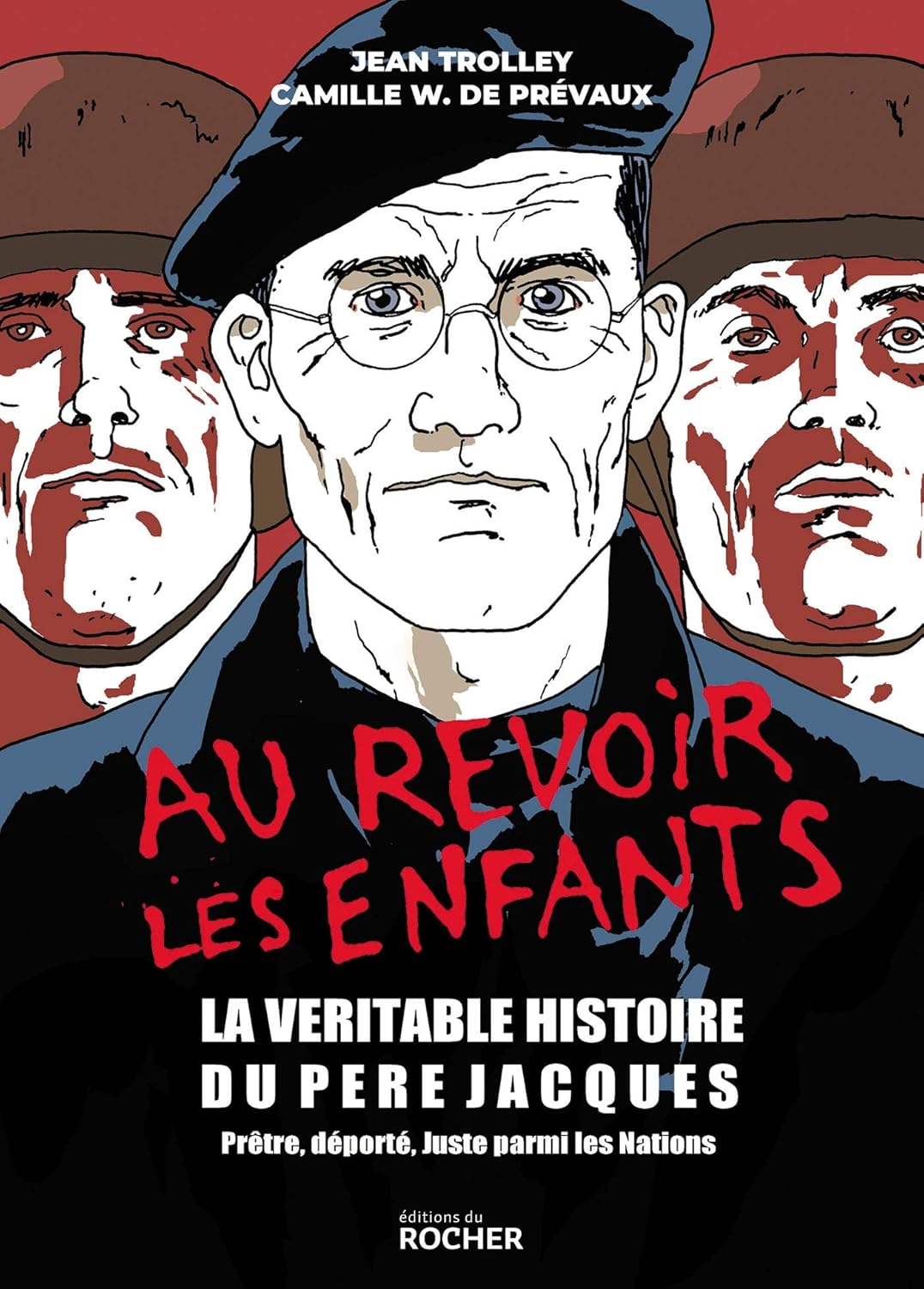 Au revoir les enfants: La véritable histoire du père Jacques (DU ROCHER)
Au revoir les enfants: La véritable histoire du père Jacques (DU ROCHER)