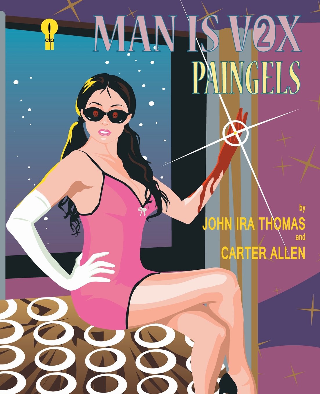 Man Is Vox: Paingels (Expanded Edition) (Candle Light Press)
Man Is Vox: Paingels (Expanded Edition) (Candle Light Press)