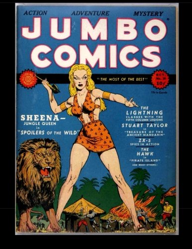 Jumbo Comics #20: Featuring Sheena, Queen of the Jungle (CreateSpace Independent Publishing Platform)
Jumbo Comics #20: Featuring Sheena, Queen of the Jungle (CreateSpace Independent Publishing Platform)