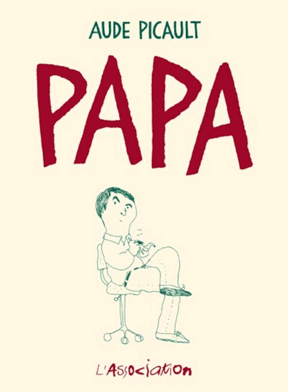 Papa - Nouvelle Edition (ASSOCIATION)
Papa - Nouvelle Edition (ASSOCIATION)