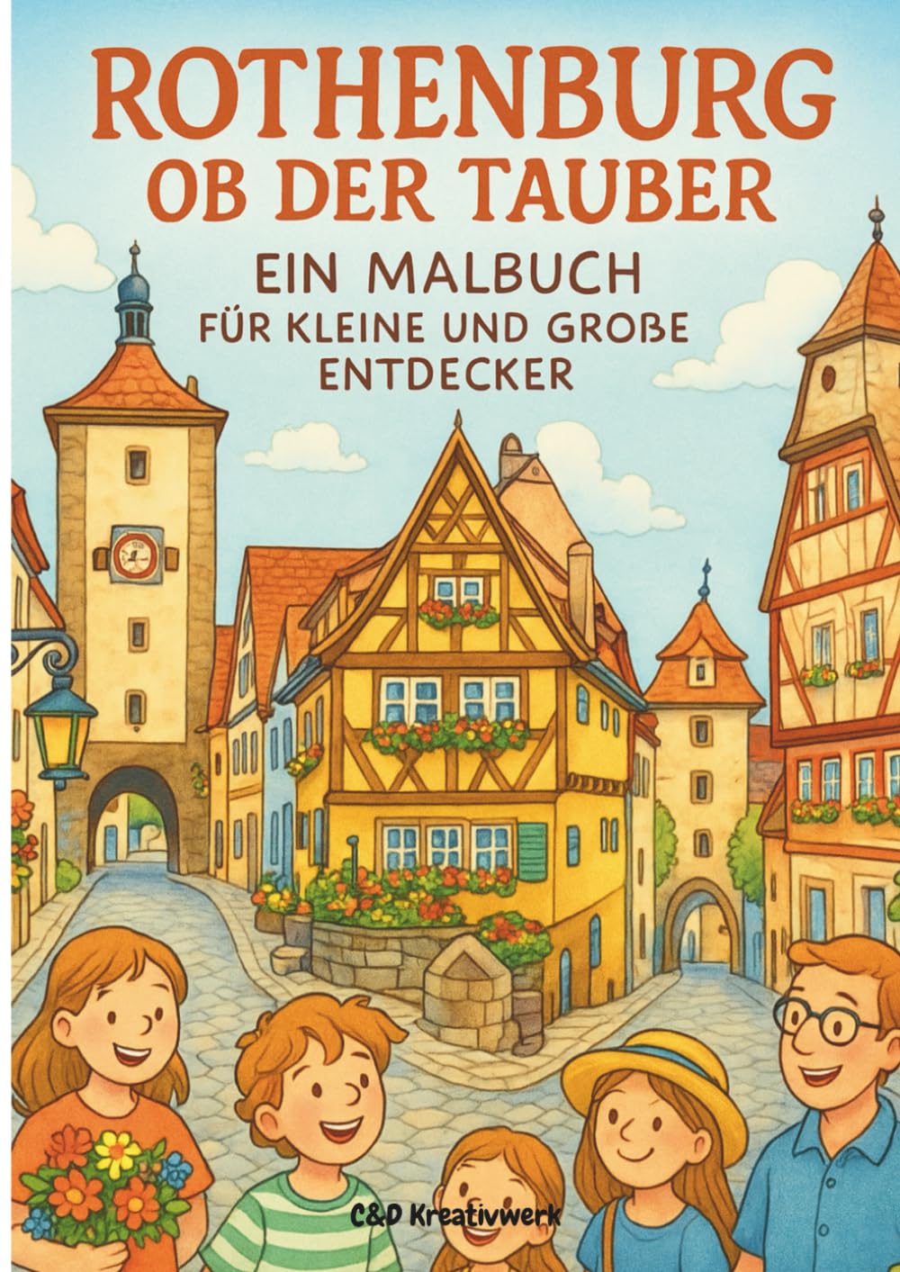Rothenburg ob der Tauber. Ein Malbuch für große und kleine Entdecker (German Edition) (Independently published)
Rothenburg ob der Tauber. Ein Malbuch für große und kleine Entdecker (German Edition) (Independently published)
