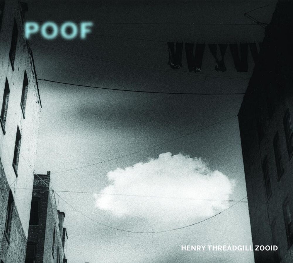 Диск CD Poof - Henry Threadgill's Zooid
Диск CD Poof - Henry Threadgill's Zooid