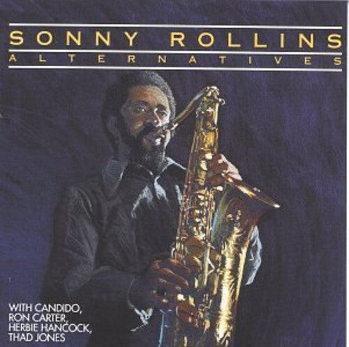 CD диск Rollins, Sonny / Rollins, Sonny: Alternatives
CD диск Rollins, Sonny / Rollins, Sonny: Alternatives