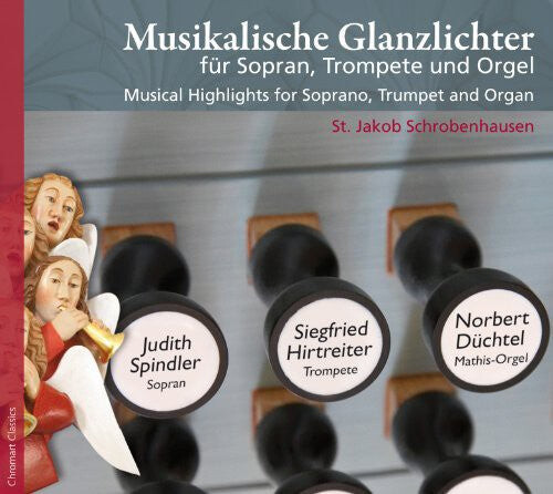CD диск Handel / Spindler / Hirtreiter / Duchtel: Musical Highlights for Soprano Trumpet & Organ
CD диск Handel / Spindler / Hirtreiter / Duchtel: Musical Highlights for Soprano Trumpet & Organ