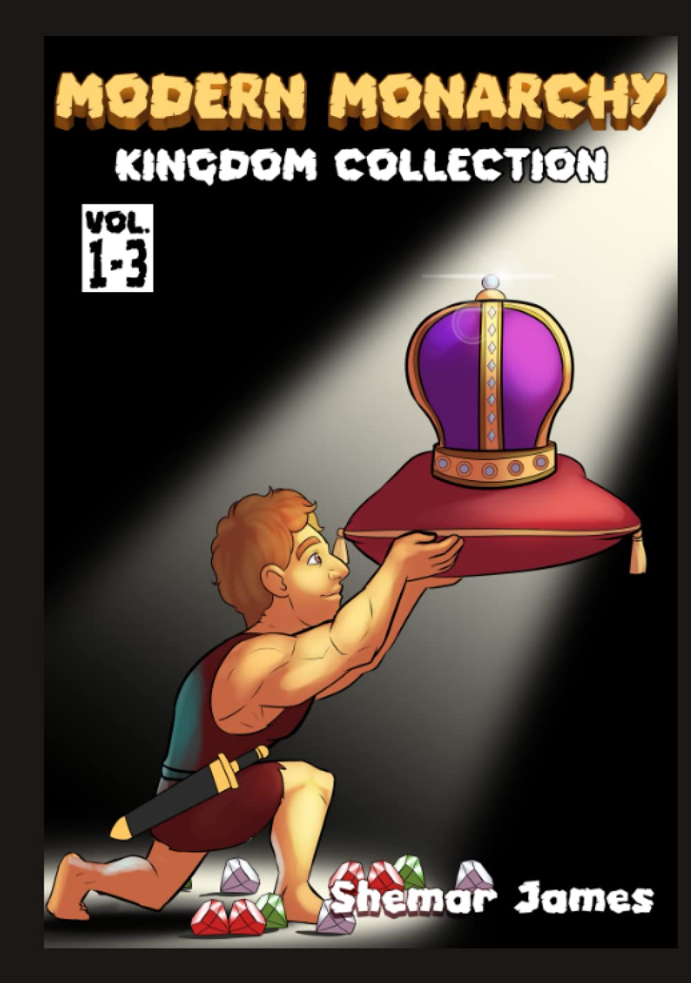 Modern Monarchy Vol. 1-3: Kingdom Collection
Modern Monarchy Vol. 1-3: Kingdom Collection