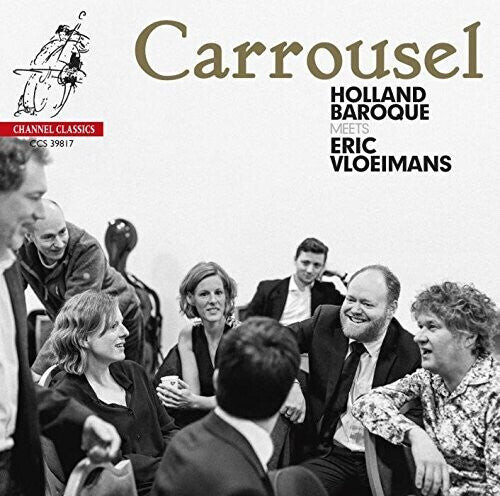 CD диск Holland Baroque: Carrousel: Holland Baroque Meets Eric Vloiemans
CD диск Holland Baroque: Carrousel: Holland Baroque Meets Eric Vloiemans
