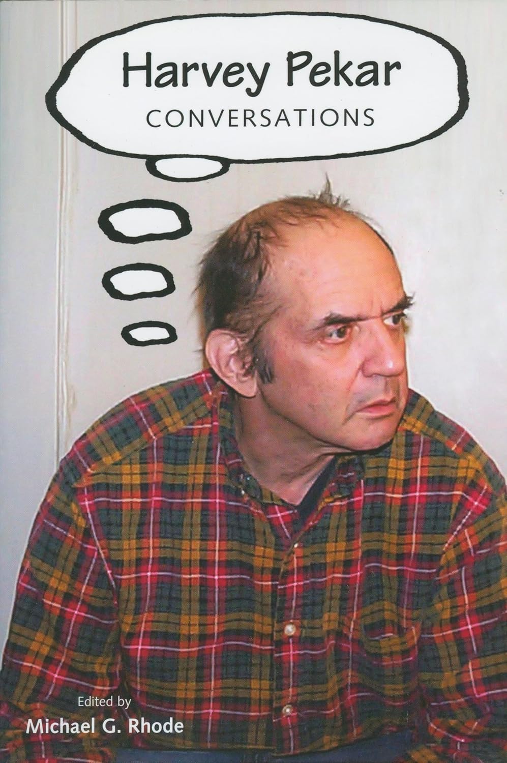 Harvey Pekar: Conversations (Conversations with Comic Artists Series) (University Press of Mississippi)
Harvey Pekar: Conversations (Conversations with Comic Artists Series) (University Press of Mississippi)