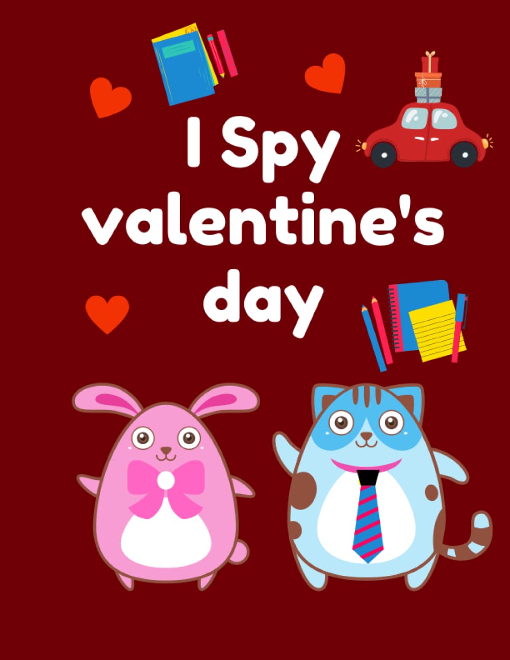 I Spy Valentine’s day: A Fun alphabet Book for 2-7 Year Olds, Fun & Interactive Picture Book for Preschoolers & Toddlers (Valentines Day Activity Book, gift) (Independently published)
I Spy Valentine’s day: A Fun alphabet Book for 2-7 Year Olds, Fun & Interactive Picture Book for Preschoolers & Toddlers (Valentines Day Activity Book, gift) (Independently published)