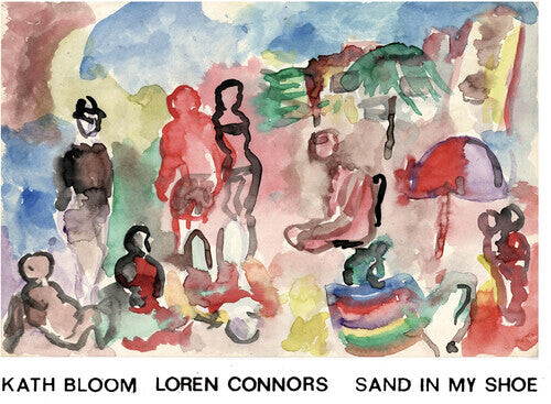 Виниловая пластинка Bloom, Kath / Connors, Loren: Sand In My Shoe
Виниловая пластинка Bloom, Kath / Connors, Loren: Sand In My Shoe