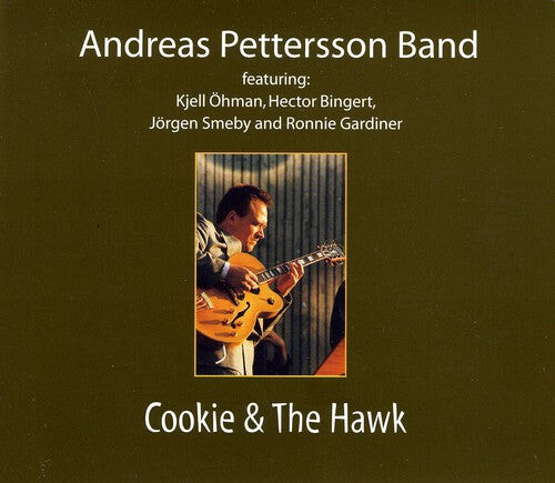 CD диск Pettersson / Andreas Pettersson Band: Cookie & the Hawk
CD диск Pettersson / Andreas Pettersson Band: Cookie & the Hawk
