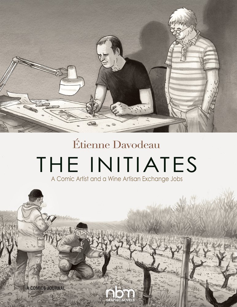 The Initiates: A Comic Artist and a Wine Artisan Exchange Jobs (NBM Publishing)
The Initiates: A Comic Artist and a Wine Artisan Exchange Jobs (NBM Publishing)
