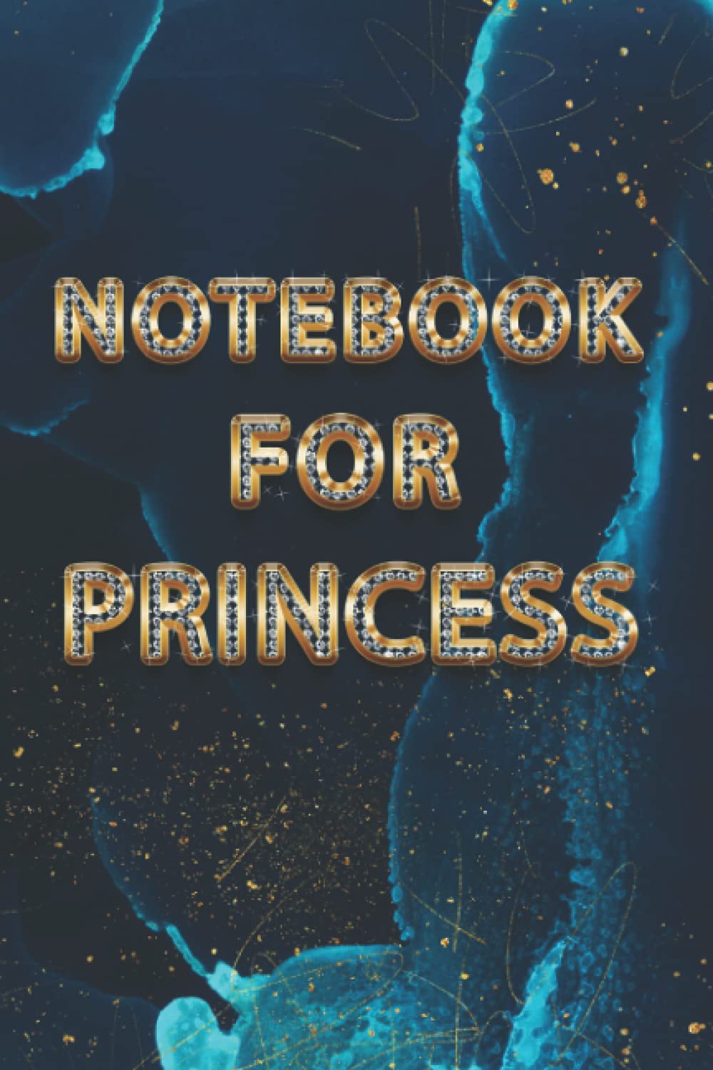 notebook for beautiful princess : best gift for my daughter (notebook journal)
notebook for beautiful princess : best gift for my daughter (notebook journal)
