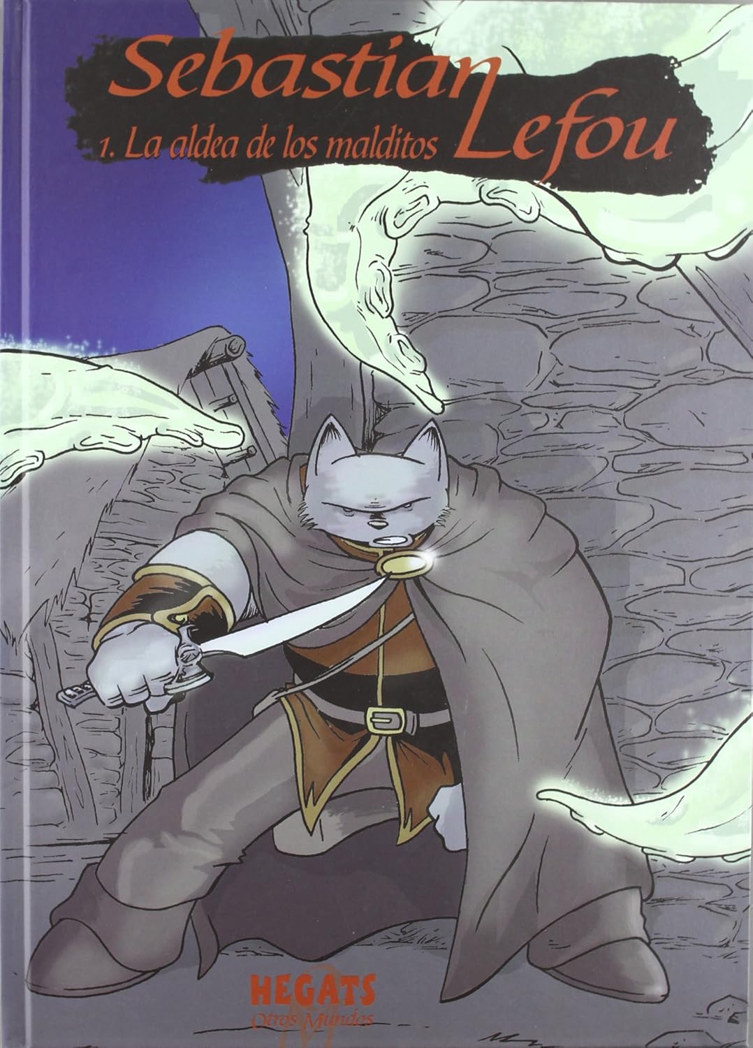 Sebastián Lefou, La aldea de los malditos (Aleta Ediciones)
Sebastián Lefou, La aldea de los malditos (Aleta Ediciones)