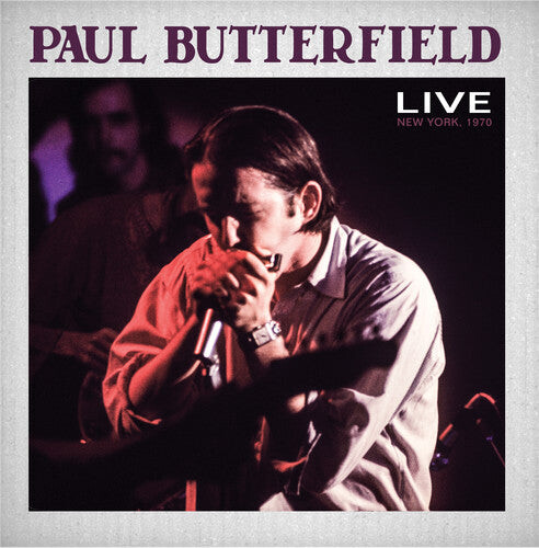 CD диск Butterfield, Paul: Paul Butterfield Live New York City 1970 
CD диск Butterfield, Paul: Paul Butterfield Live New York City 1970