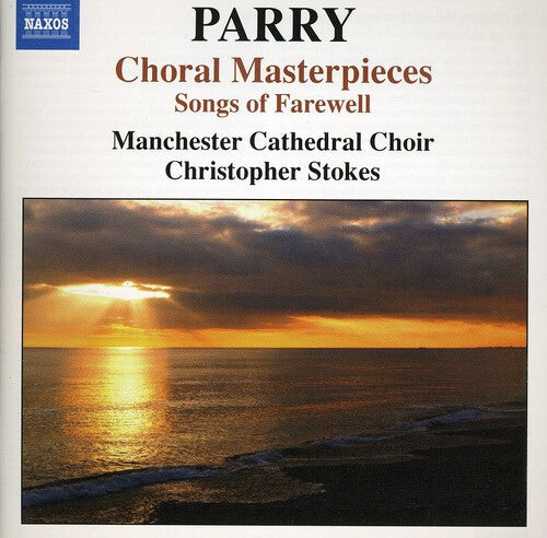 CD диск Parry / Manchester Cathedral Choir / Stokes: Choral Masterpieces: Songs of Farewell
CD диск Parry / Manchester Cathedral Choir / Stokes: Choral Masterpieces: Songs of Farewell