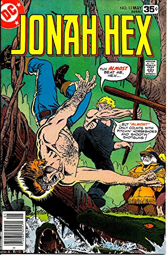 Jonah Hex No. 12 # 12 DC Comics May 1978 (DC Comics)
Jonah Hex No. 12 # 12 DC Comics May 1978 (DC Comics)