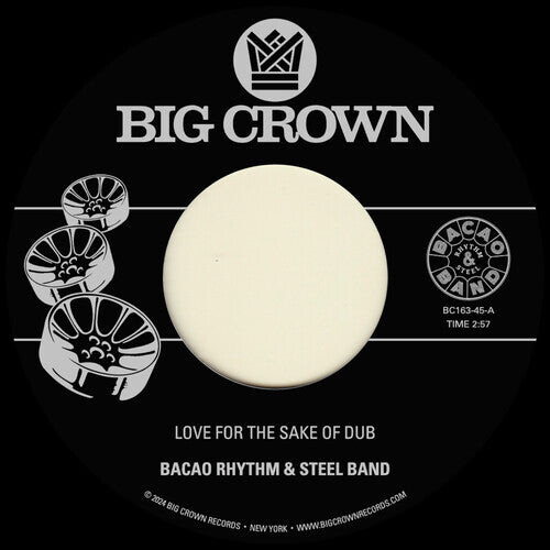 Сингл 7" Bacao Rhythm & Steel Band: Love For The Sake Of Dub B/w Grilled
Сингл 7" Bacao Rhythm & Steel Band: Love For The Sake Of Dub B/w Grilled