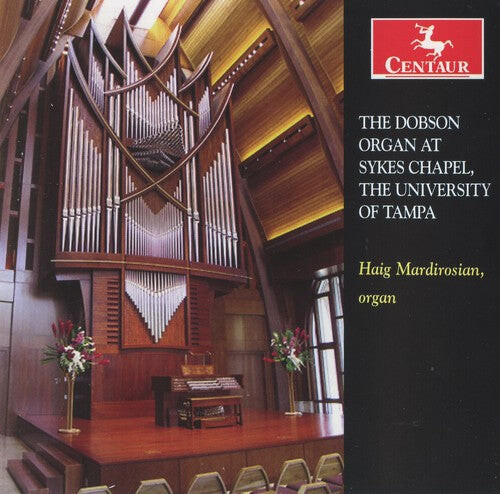CD диск Mardirosian / Dupre / Buxtehude / Shafer: Dobson Organ at Sykes Chapel University of Tampa
CD диск Mardirosian / Dupre / Buxtehude / Shafer: Dobson Organ at Sykes Chapel University of Tampa