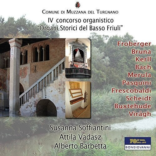 CD диск Bach, J.S / Bruna / Soffiantini / Vadasz / Barbetta: Iv Concorso Organistico
CD диск Bach, J.S / Bruna / Soffiantini / Vadasz / Barbetta: Iv Concorso Organistico