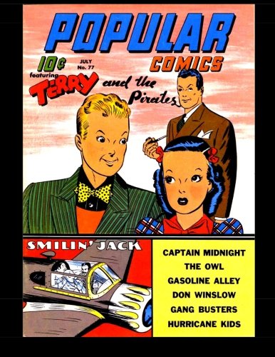 Popular Comics #77: Classic Comics From The Golden Age 1942 (CreateSpace Independent Publishing Platform)
Popular Comics #77: Classic Comics From The Golden Age 1942 (CreateSpace Independent Publishing Platform)