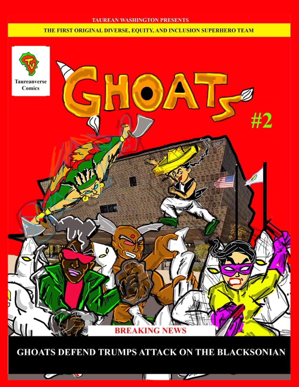 GHOATS (Greatest Heroes of All Times) #2: Operation MAGA Blacksonian Takeover (Independently published)
GHOATS (Greatest Heroes of All Times) #2: Operation MAGA Blacksonian Takeover (Independently published)