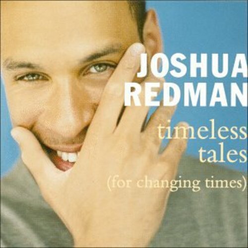 CD диск Redman, Joshua: Timeless Tales (For Changing Times)
CD диск Redman, Joshua: Timeless Tales (For Changing Times)