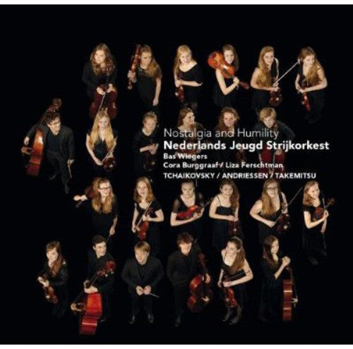 CD диск Tchaikovsky / Burggraaf / Netherlands Youth String: Nostalgia & Humility
CD диск Tchaikovsky / Burggraaf / Netherlands Youth String: Nostalgia & Humility