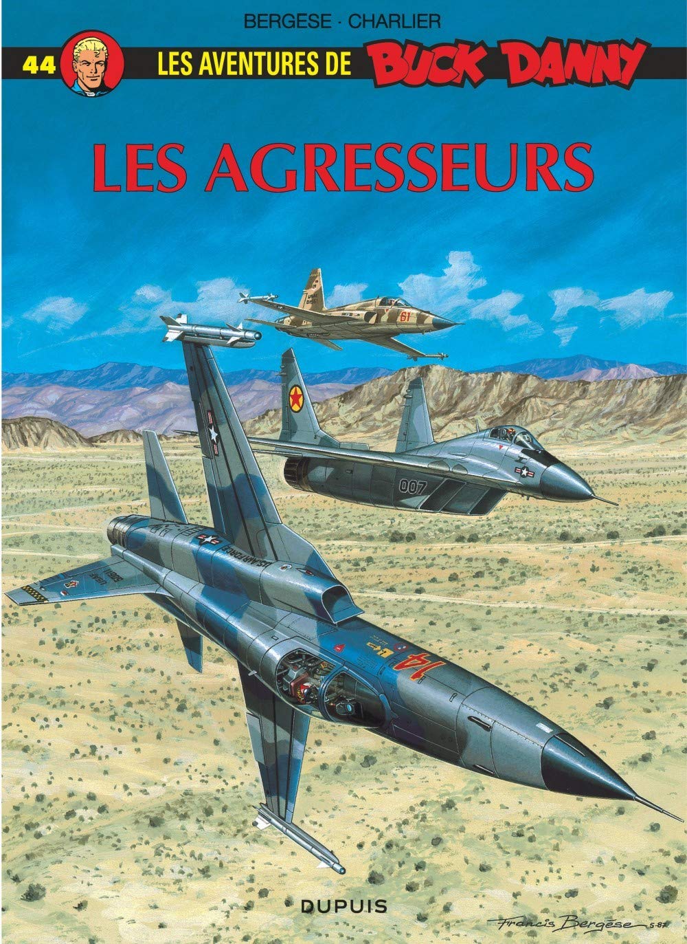 Buck Danny - Tome 44 - Les Agresseurs (DUPUIS)
Buck Danny - Tome 44 - Les Agresseurs (DUPUIS)
