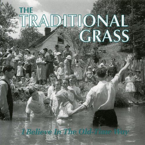 CD диск Traditional Grass: I Believe In Old-time Way
CD диск Traditional Grass: I Believe In Old-time Way