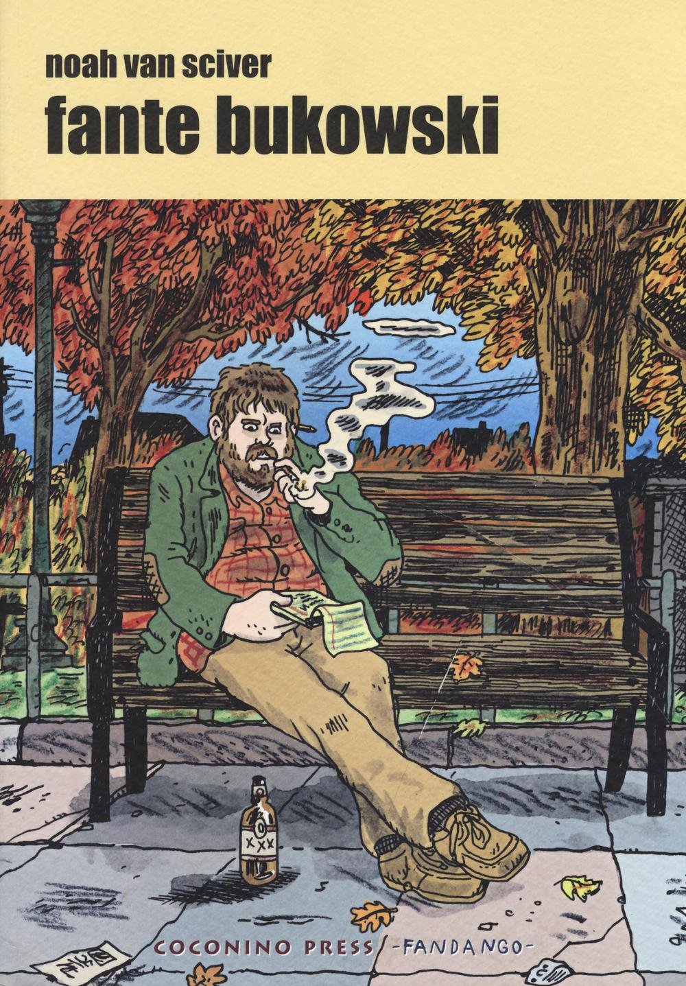 NOAH VAN SCIVER - FANTE BUKOWS (Coconino Press)
NOAH VAN SCIVER - FANTE BUKOWS (Coconino Press)