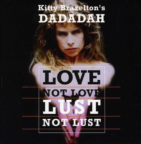 CD диск Brazelton, Kitty / Dadadah: Love Not Love Lust Not Lust
CD диск Brazelton, Kitty / Dadadah: Love Not Love Lust Not Lust
