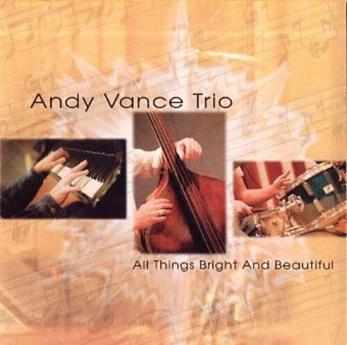 CD диск Vance, Andy: All Things Bright & Beautiful
CD диск Vance, Andy: All Things Bright & Beautiful