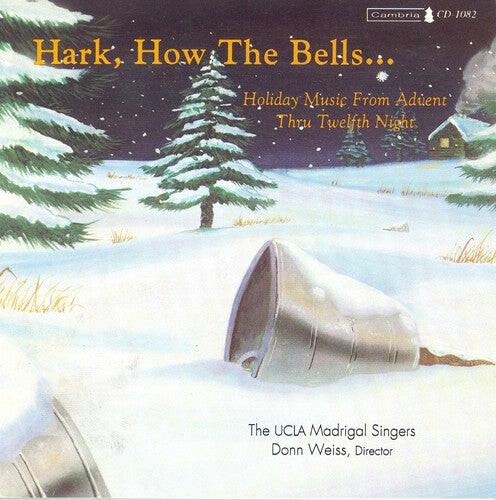 CD диск Ucla Madrigal Singers / Weiss: Hark How the Bells
CD диск Ucla Madrigal Singers / Weiss: Hark How the Bells