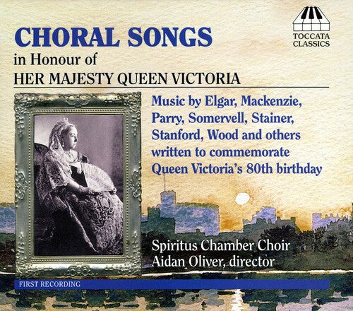 CD диск Spiritus Chamber Choir / Oliver: Choral Songs in Honour of Her Majesty Queen Victor
CD диск Spiritus Chamber Choir / Oliver: Choral Songs in Honour of Her Majesty Queen Victor